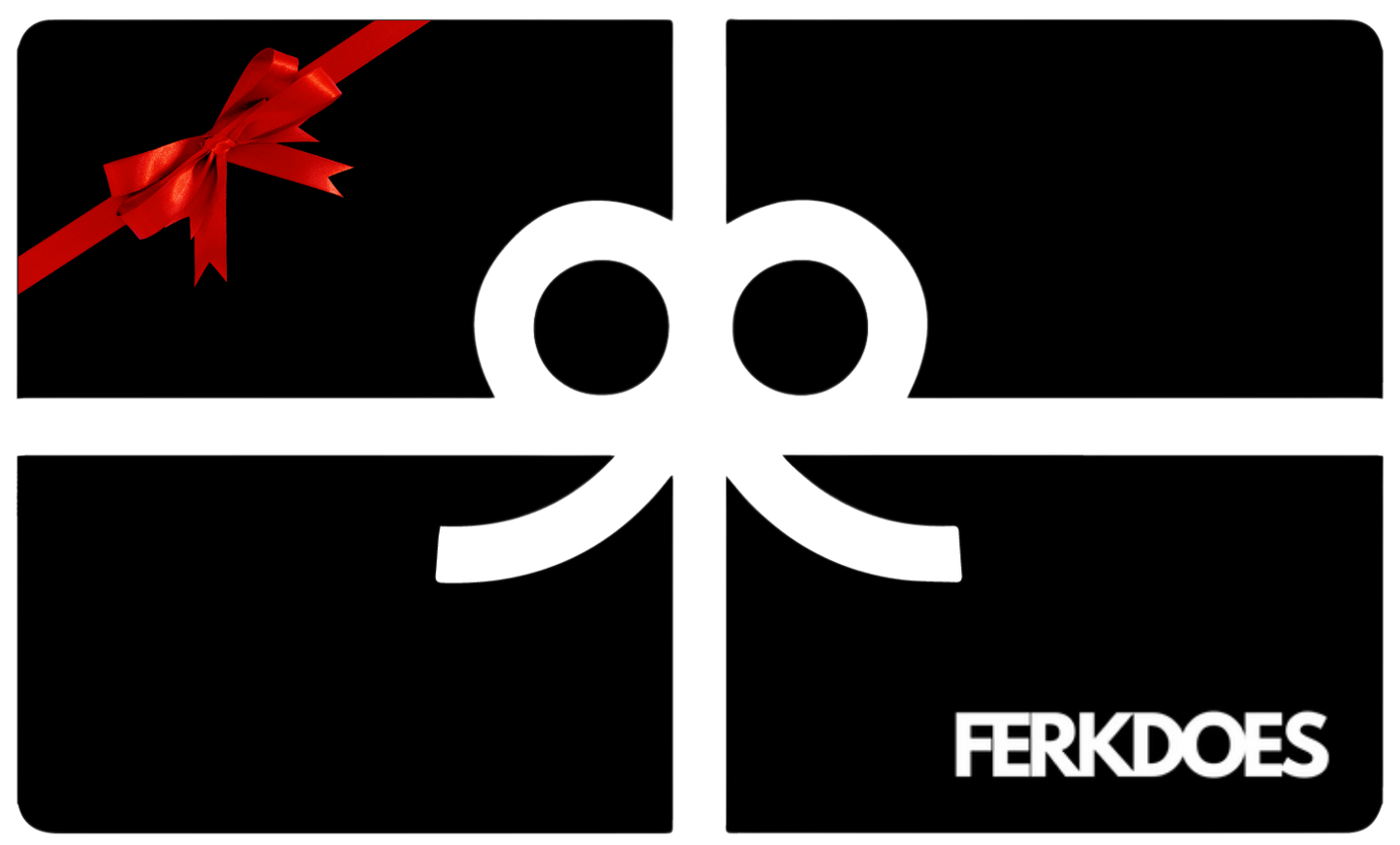 FERKDOES E-GIFT CARD
